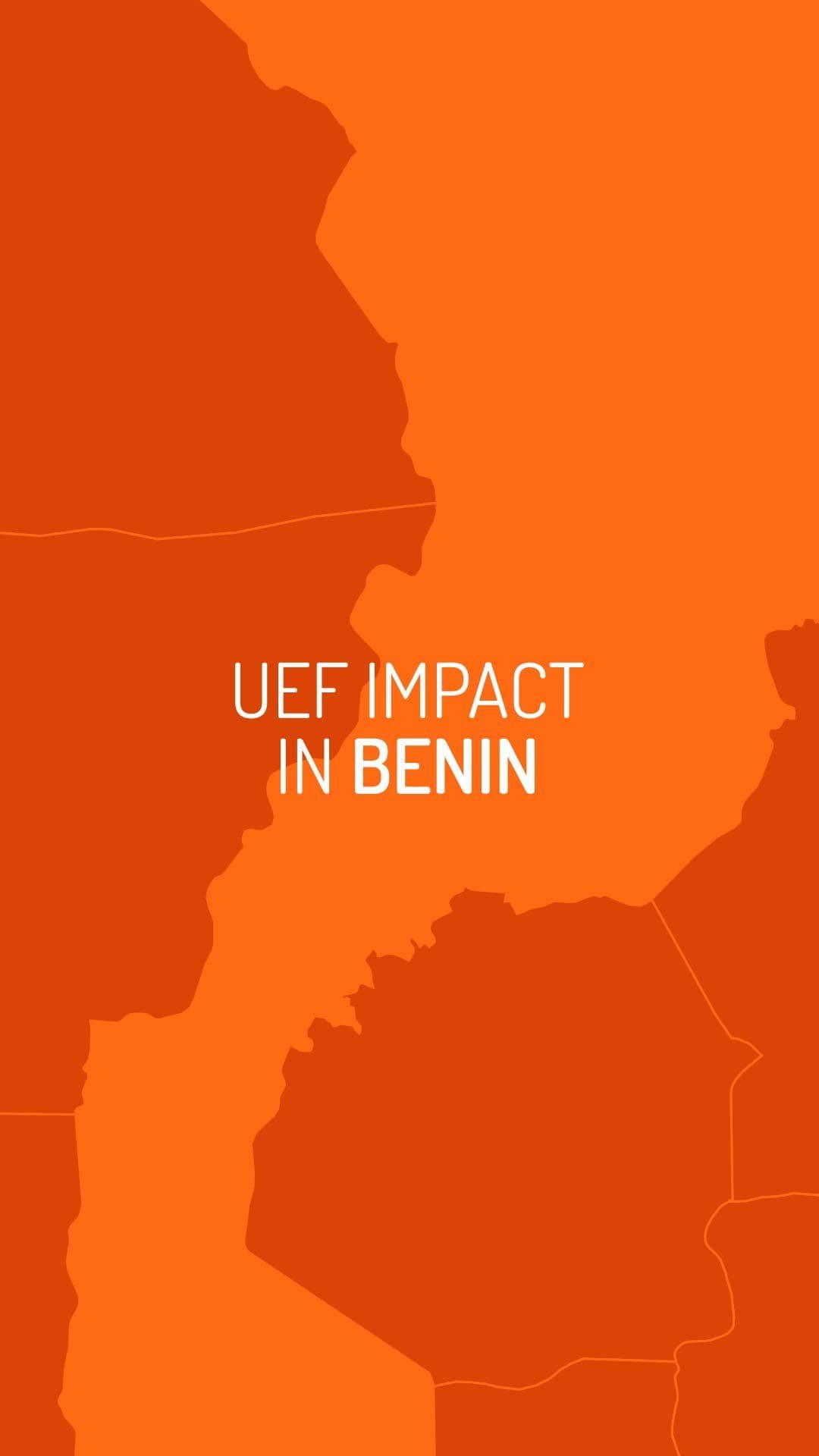 An orange graphic reading 'UEF Impact in Benin' over a stylised map of West African country borders.