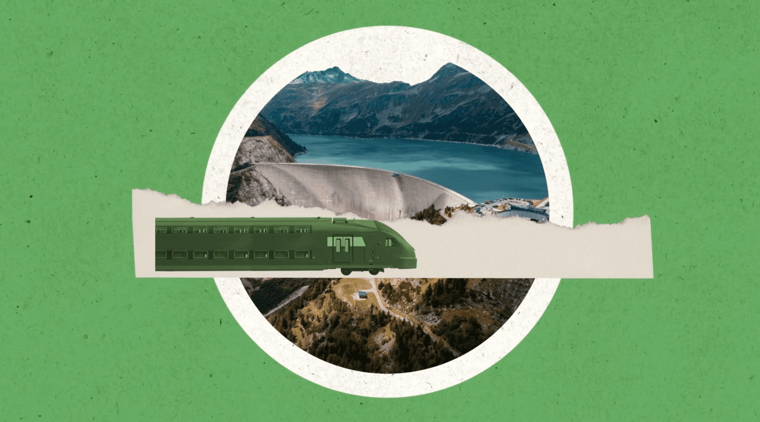 A green train travels across a torn paper strip cutting through a circular window that reveals a dramatic aerial photograph of a mountain dam, reservoir, and forested valley below. Set against a vivid green background, the image links clean rail with renewable hydropower in a single hopeful frame.